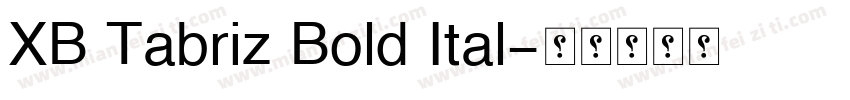 XB Tabriz Bold Ital字体转换